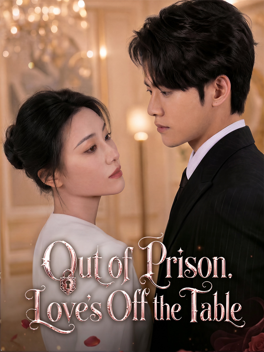 Poster Out of Prison. Love's Off the Table.